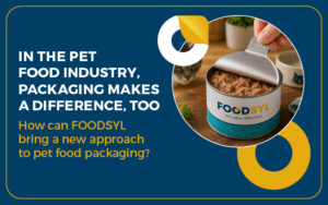 FOODSYL pet food packaging for high-volume production